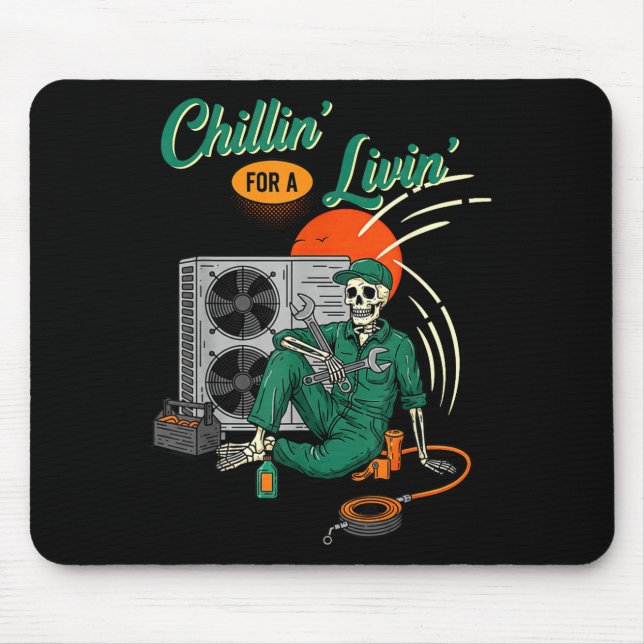Mousepad Funny Hvac Tech Skeleton Chillin For A Livin  (Frente)
