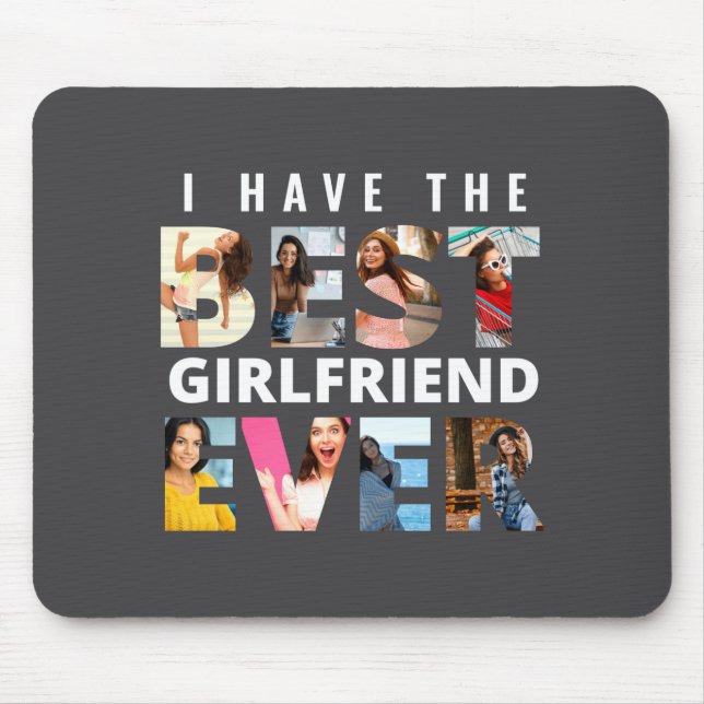 Mousepad Funny I Have The Girlfriend Ever Photo  (Frente)