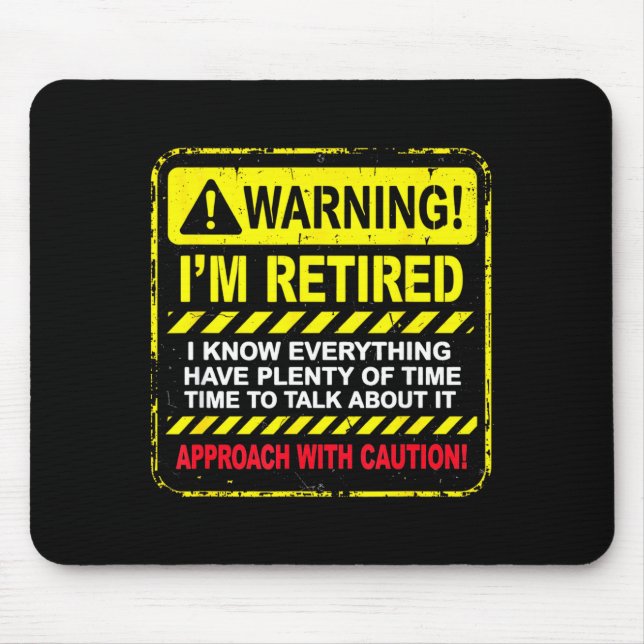 Mousepad Funny I'm Retired Approach With Caution Men Dad Gr (Frente)