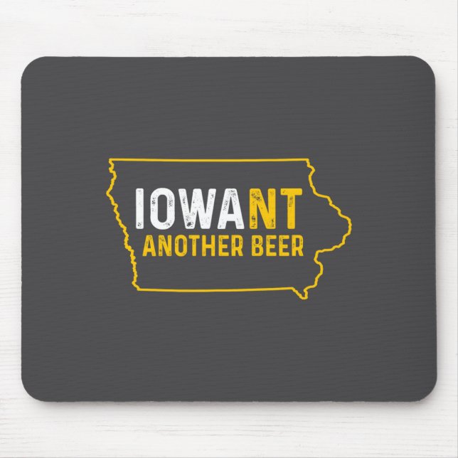 Mousepad Funny Iowant Another Beer Iowa Beer Distressed  (Frente)