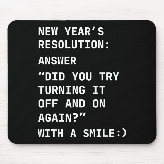 Mousepad Funny It New Year’s Resolution Tech Computer Suprt (Frente)