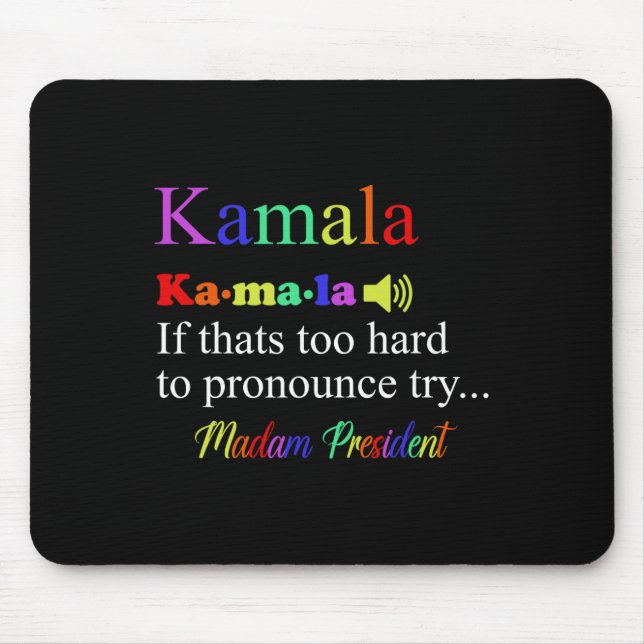 Mousepad Funny Kamala Harris 2024 Senhora Presidente Harris (Frente)