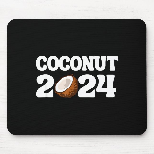 Mousepad Funny Kamala Harris 2024 Statement Democrat Coconu (Frente)