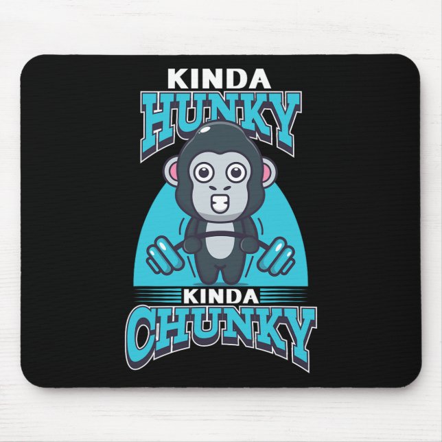 Mousepad Funny Kinda Chunky Kinda Hunky Bodybuilding Gym Po (Frente)