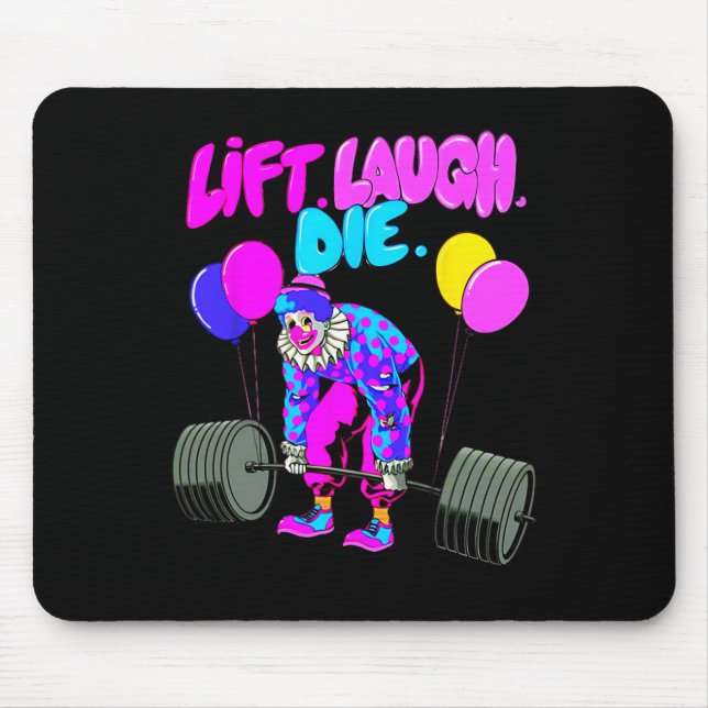 Mousepad Funny Lift Laugh Die Gym Pesando Bodybuildin (Frente)