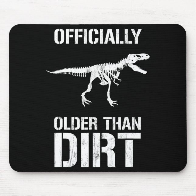 Mousepad Funny Ly Older Than Dirt Birthday Novelty  (Frente)