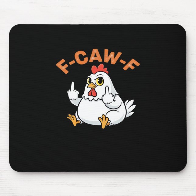 Mousepad Funny Meme F-Caw-F Chicken (Frente)