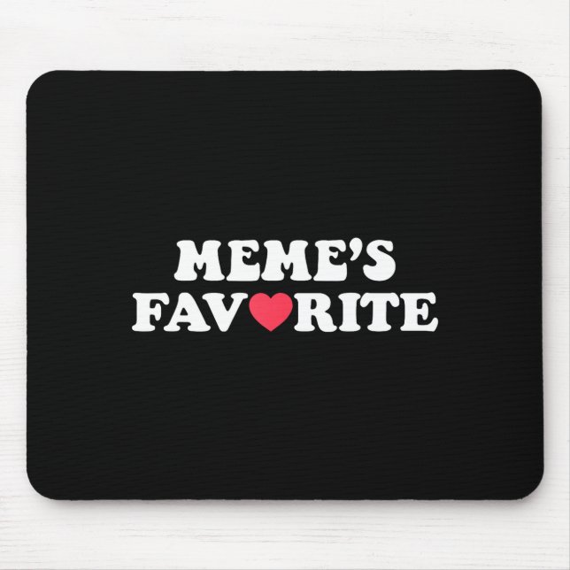 Mousepad Funny Meme's Favorite Son Daughter I'm Meme's Favo (Frente)