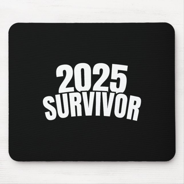 Mousepad Funny New Years For Men 2025 Survivor  (Frente)