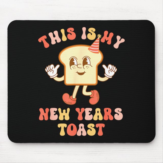 Mousepad Funny New Year's Toast Bread Pun Retro Hipe  (Frente)