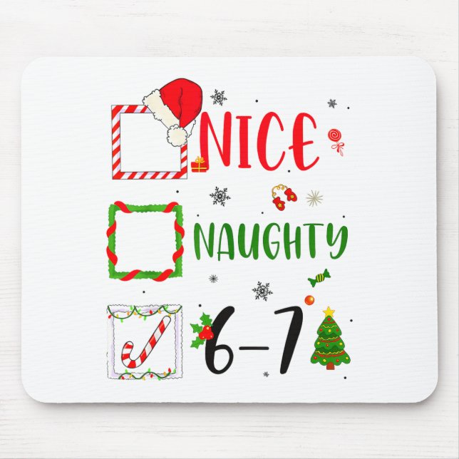 Mousepad Funny Nice Naughty 6 7 Meme Christmas Six Seven  (Frente)