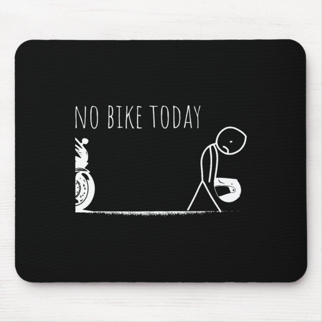 Mousepad Funny No Bike Today  (Frente)