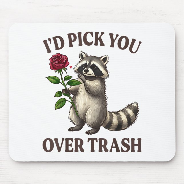 Mousepad Funny Raccoon I’d Ck You Over Trash Valentines Day (Frente)