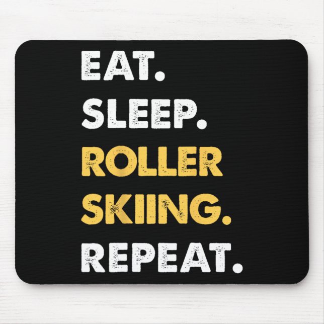 Mousepad Funny Roller-skiing Apparel Eat Sleep Roller-skiin (Frente)
