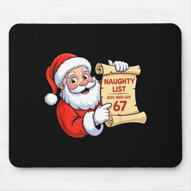 Mousepad Funny Santa Naughty List Kids Who Say 67 Six Seven (Frente)