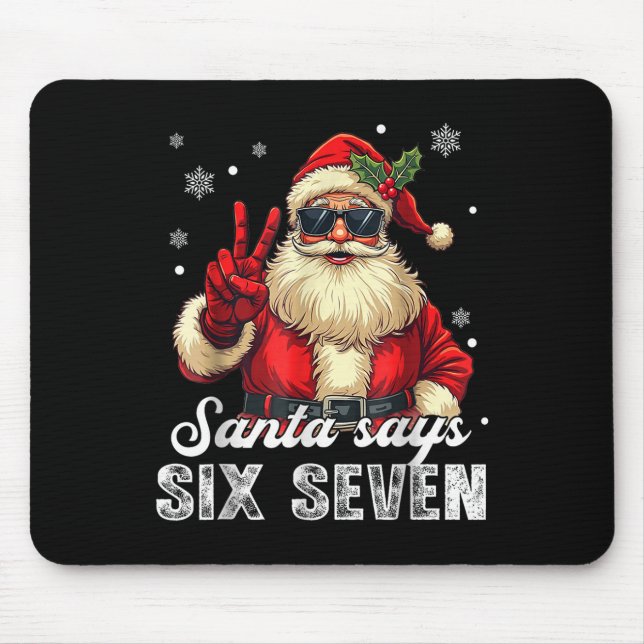 Mousepad Funny Santa Says Six Seven Christmas 67 Meme Xmas  (Frente)