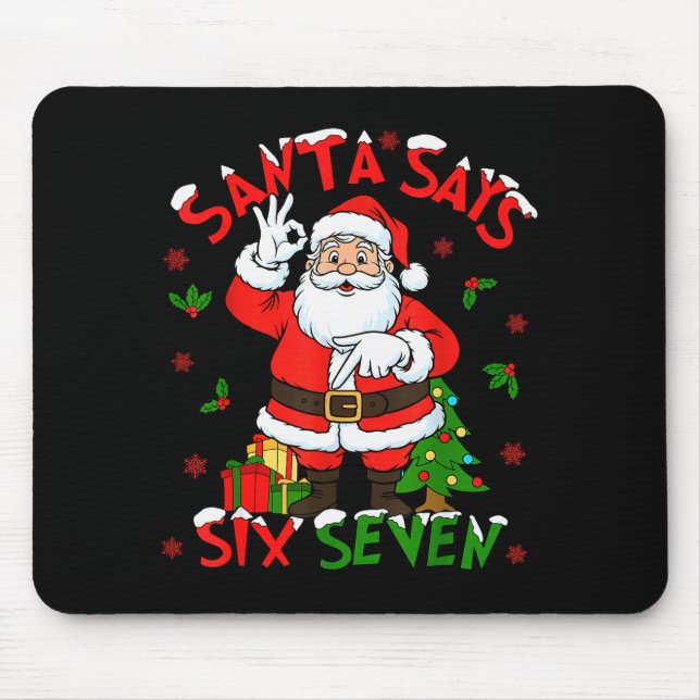 Mousepad Funny Santa Says Six Seven Christmas 67 Meme Xmas  (Frente)