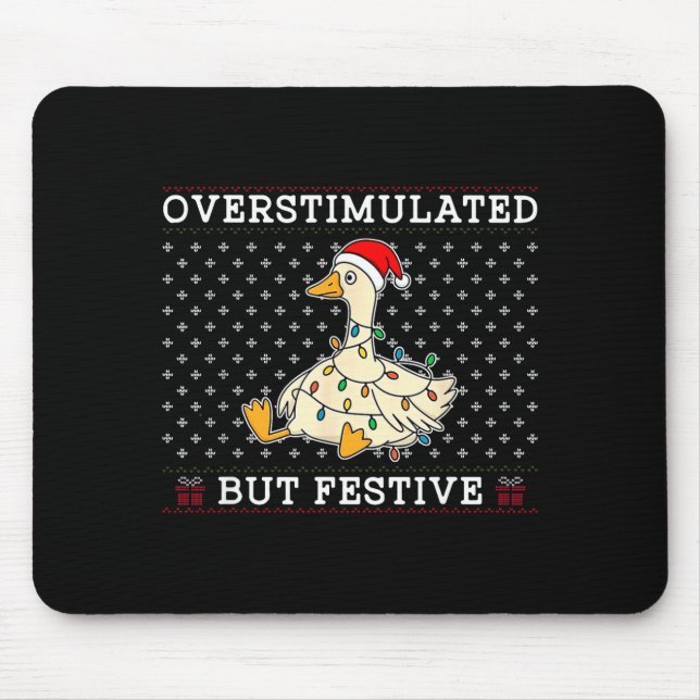 Mousepad Funny Santa Silly Goose Overstimulated But Festive (Frente)