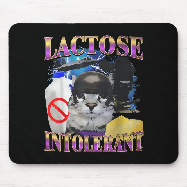 Mousepad Funny Saying Lactose Intolerant Silly Cat Meme Cat (Frente)