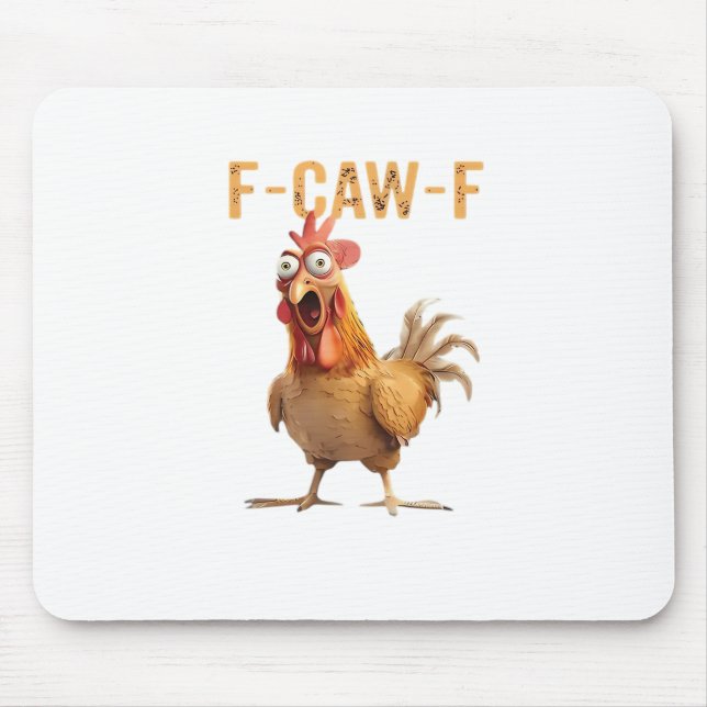 Mousepad Funny Screaming Chicken F Caw F Humor (Frente)
