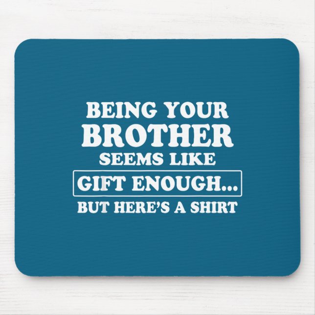 Mousepad Funny Sister Sarcastic Sibling Humor Quote From Br (Frente)