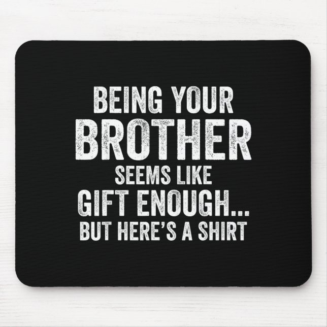 Mousepad Funny Sister Sarcastic Sibling Humor Quote From Br (Frente)