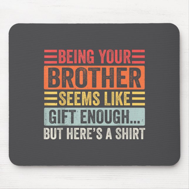 Mousepad Funny Sister Sarcastic Sibling Humor Quote From Br (Frente)