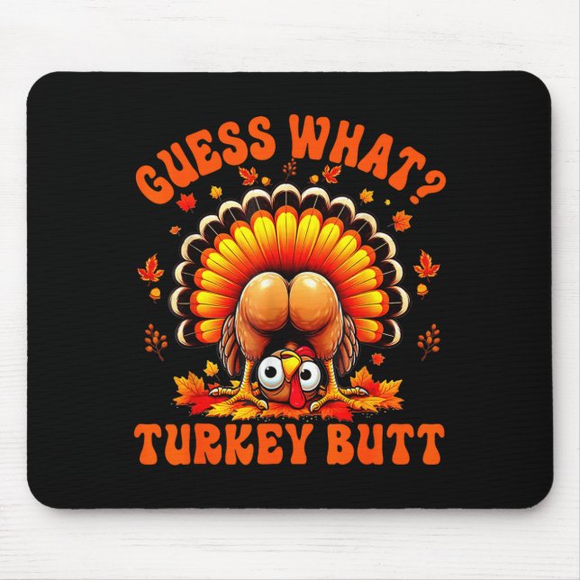 Mousepad Funny Thanksgiving Guess What Turkey Butt Couples  (Frente)