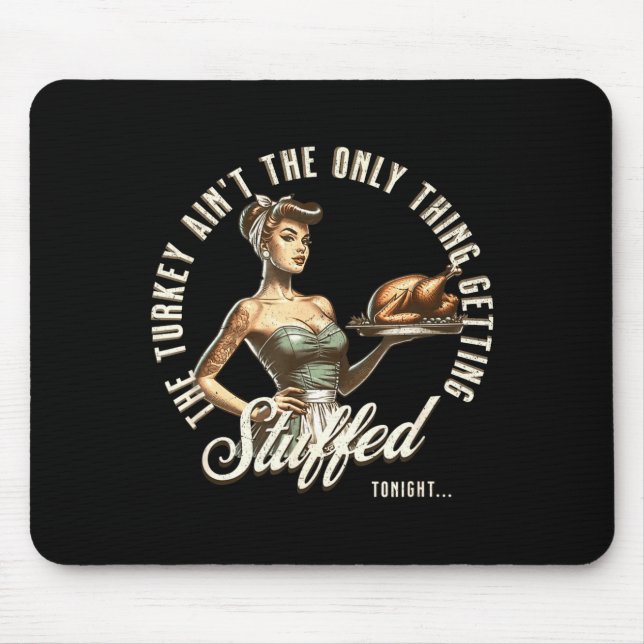 Mousepad Funny Thanksgiving Retro N Up Inappropriate Stuffe (Frente)