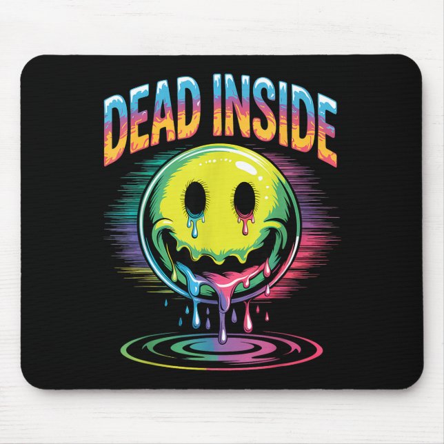 Mousepad Funny Trippy Dead Inside Quote Sarcasm Meme Gothic (Frente)