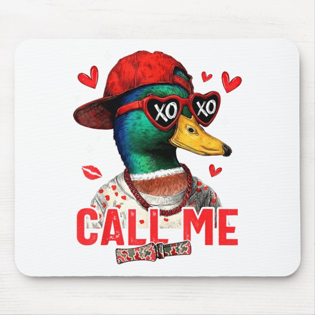 Mousepad Funny Valentines Day Call Me Duck Hunting Men Wome (Frente)