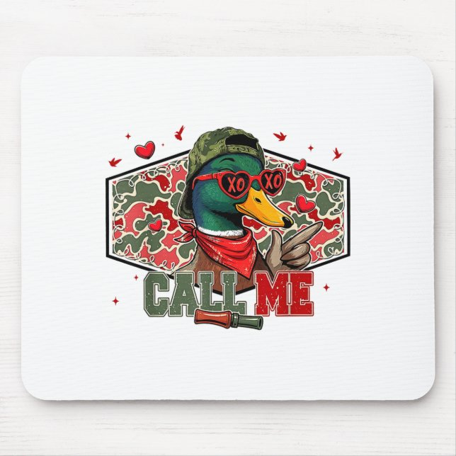 Mousepad Funny Valentines Day Call Me Duck Hunting Men Wome (Frente)