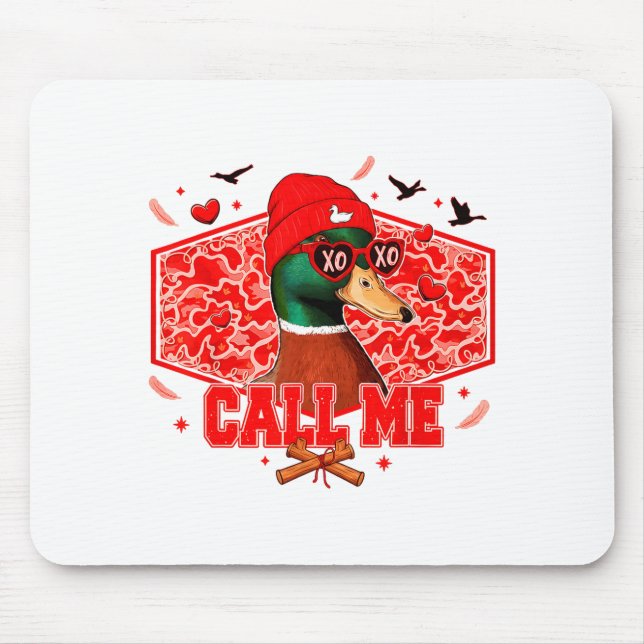 Mousepad Funny Valentines Day Call Me Duck Hunting Men Wome (Frente)