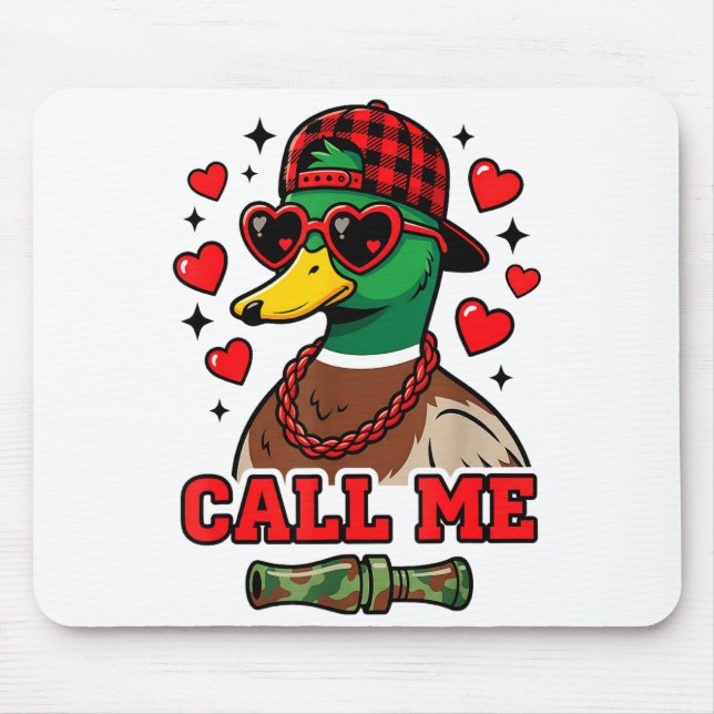 Mousepad Funny Valentines Day Call Me Duck Hunting Men Wome (Frente)