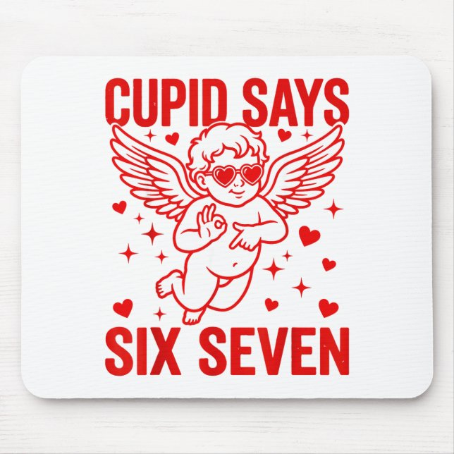 Mousepad Funny Valentine's Day Cud Says Six Seven Meme Girl (Frente)