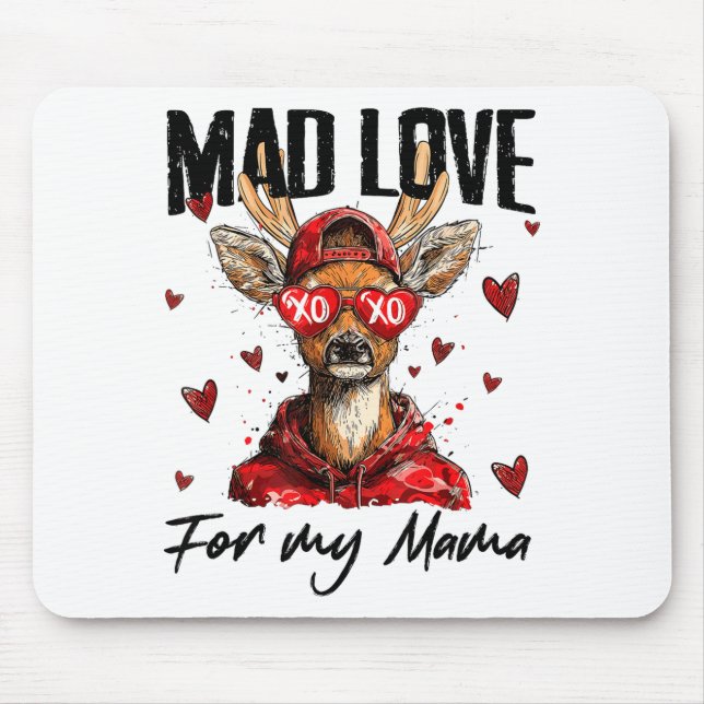 Mousepad Funny Valentine's Day Mad Love For My Mama Deer Hu (Frente)