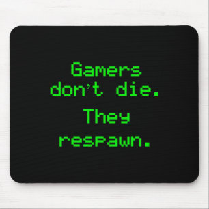 Mousepad Gamers engraçados não morrem eles reproduzem o víd