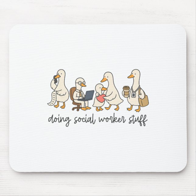Mousepad Ganso Fofo Fazendo Coisas de Assistente Social, Sa (Frente)