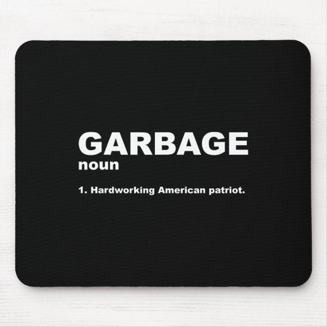 Mousepad Garbage Noun Hardworking American Trump 2024 Suppo (Frente)