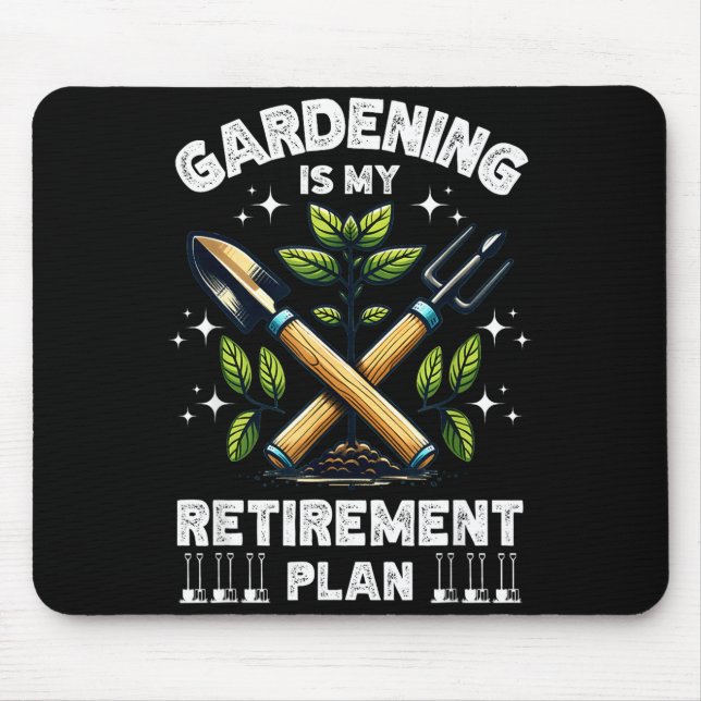 Mousepad Gardening Is My Retirement Plan Funny For Garden L (Frente)