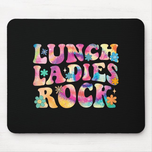 Mousepad Garotas do almoço Rock Tie Dye Cafeteria Crew Groo (Frente)
