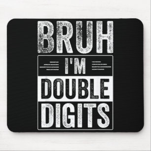 Mousepad Garoto Engraçado Aniversário de 10 anos Bruh Estou