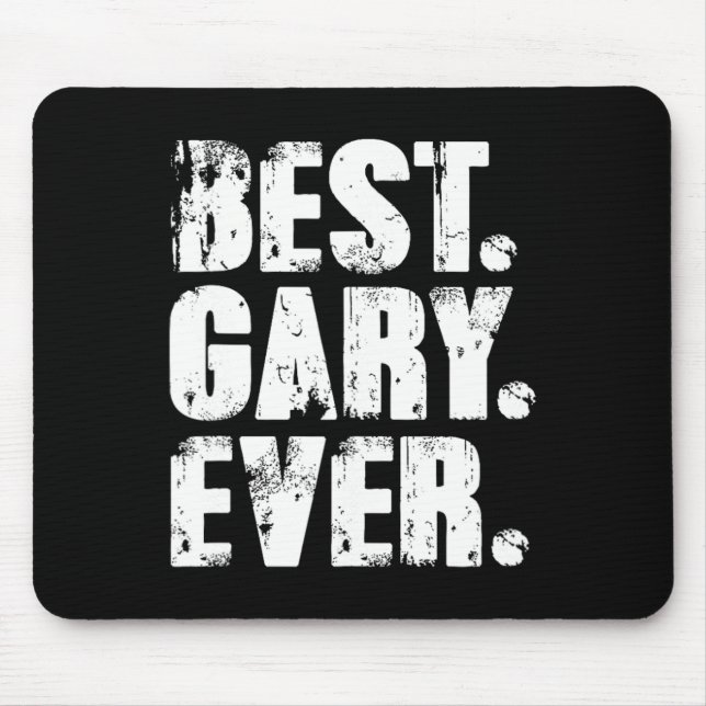 Mousepad Gary Ever Aniversário Nome Shirt Humor Piada Gary (Frente)