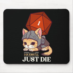 Mousepad Gato de RPG Acho que vou Morrer Dado D20 Gato Falh