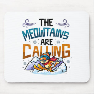 Mousepad Gato engraçado de esqui as montanhas estão chamand