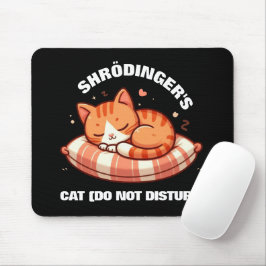 Mousepad Gato engraçado de Shrodinger (não perturbe)