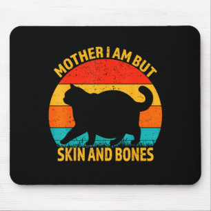 Mousepad Gato Engraçado Mãe Eu Sou Mas Pele E Ossos Para Mu