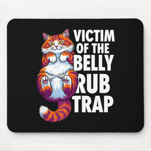 Mousepad Gato engraçado vítima da armadilha de esfregar a b (Frente)