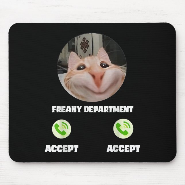 Mousepad Gato Freaky Chame-me de Humor Engraçado Tee (Frente)