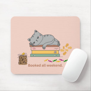 Mousepad Gato reservado para todo o fim de semana